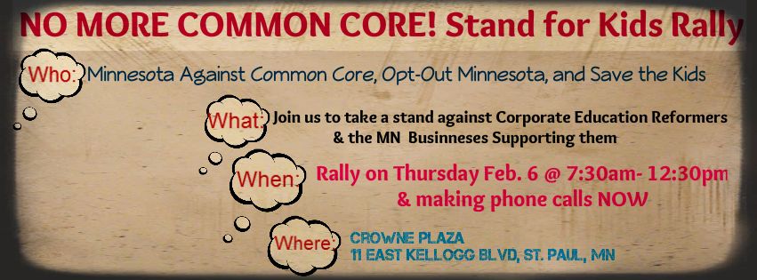 No More Common Core! Stand for Kids Rally/Protest- February 7, 2014