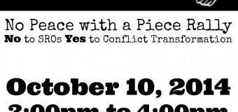 Oct 10 – No Peace with a Piece Rally