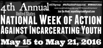 2016 4th Annual National Week of Action Against Incarcerating Youth