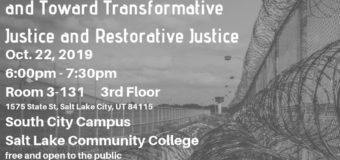 Salt Lake STK – Panel Discussion on Transformative and Restorative Justice October 22, 2019