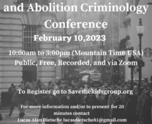 9th Annual Transformative Justice and Abolition Criminology Conference via Zoom February 10, 2023