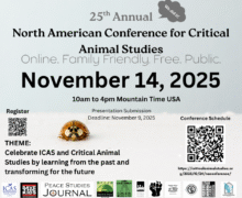 Online – 25th Annual North American Conference for Critical Animal Studies – November 14, 2025