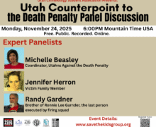 Utah Counterpoint on the Death Penalty via Zoom – 6:00pm Mountain Time USA – November 24, 2025